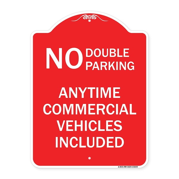 Signmission No Double Parking Anytime Commercial Vehicles Included, Red & White Alum, 18" x 24", RW-1824-23849 A-DES-RW-1824-23849 - main
